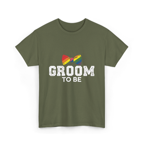 Groom To Be LGBT Wedding T-Shirt - Military Green