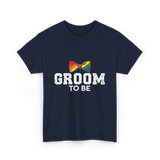 Groom To Be LGBT Wedding T-Shirt - Navy