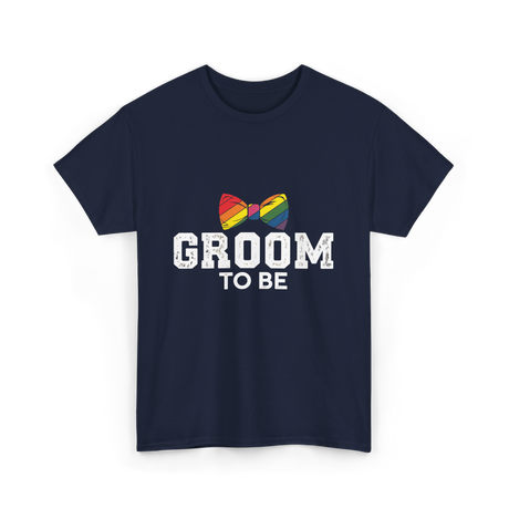 Groom To Be LGBT Wedding T-Shirt - Navy