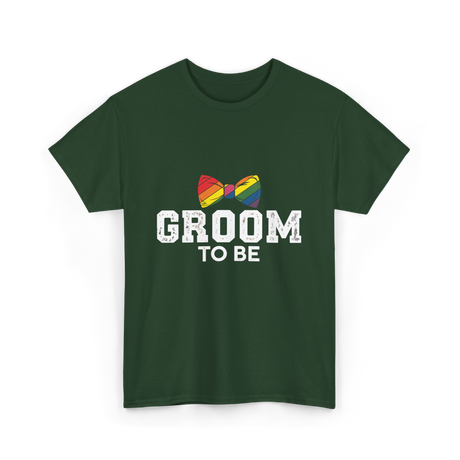 Groom To Be LGBT Wedding T-Shirt - Forest Green