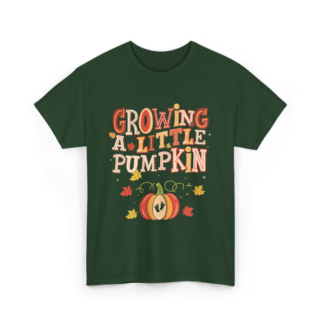 Growing A Little Pumpkin Fall T-Shirt - Forest Green