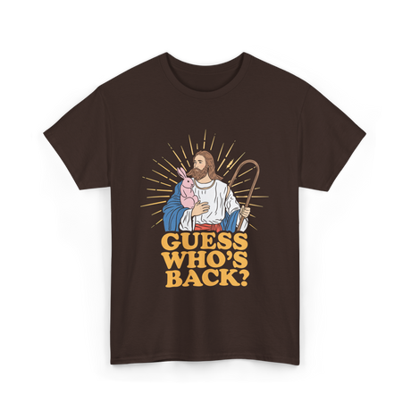 Guess Who's Back Easter Jesus T-Shirt - Dark Chocolate