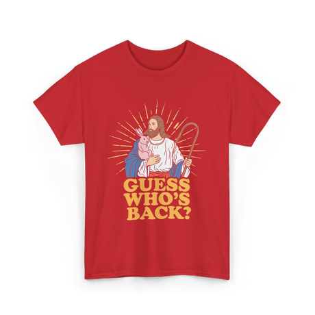 Guess Who's Back Easter Jesus T-Shirt - Red