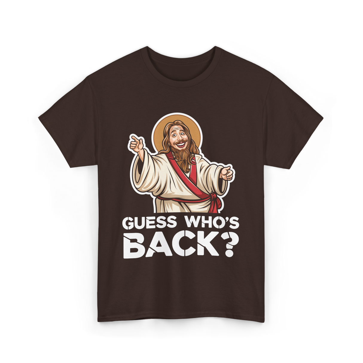 Guess Who's Back Jesus Easter T-Shirt - Dark Chocolate