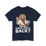 Guess Who's Back Jesus Easter T-Shirt - Navy