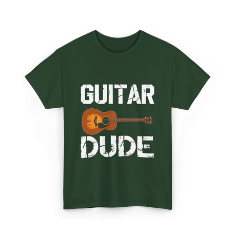 Guitar Dude Guitar Lover T-Shirt - Forest Green