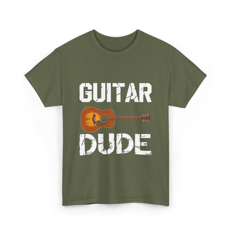 Guitar Dude Guitar Lover T-Shirt - Military Green