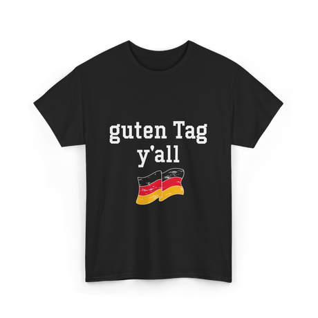 guten Tag y'all German T-Shirt - Black