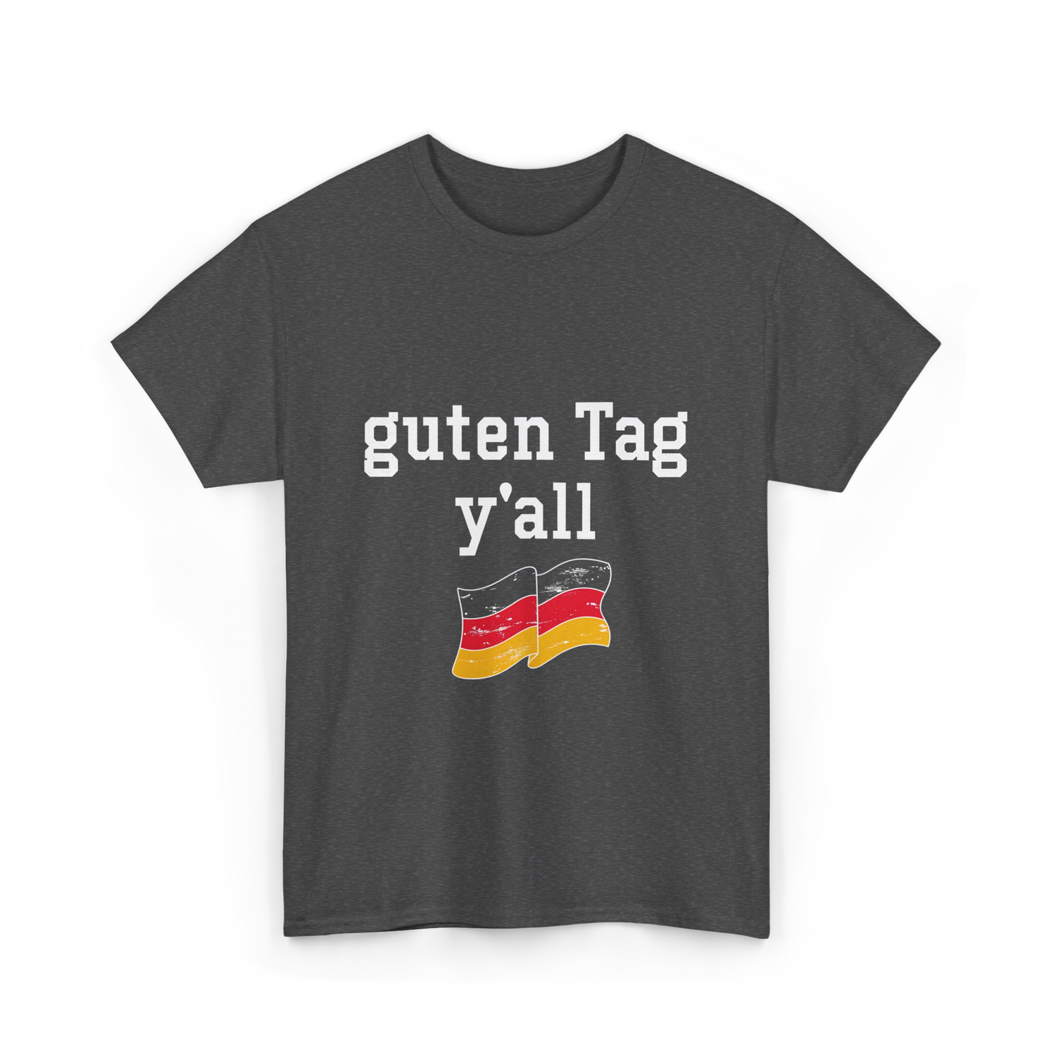 guten Tag y'all German T-Shirt - Dark Heather