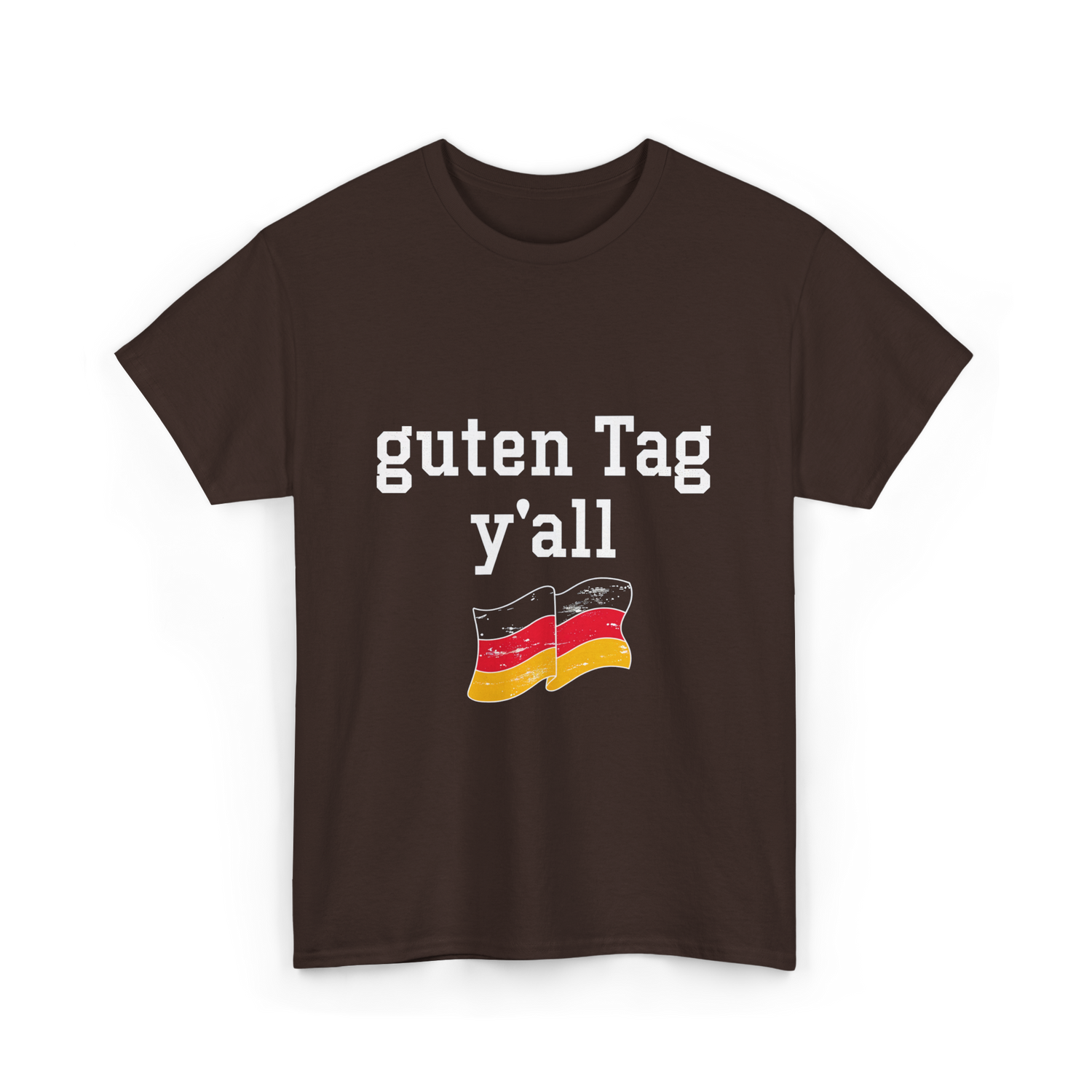 guten Tag y'all German T-Shirt - Dark Chocolate