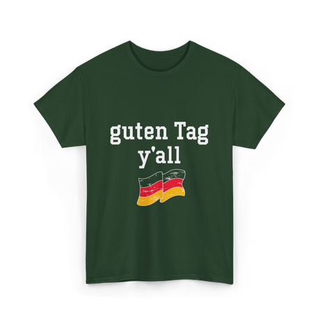 guten Tag y'all German T-Shirt - Forest Green