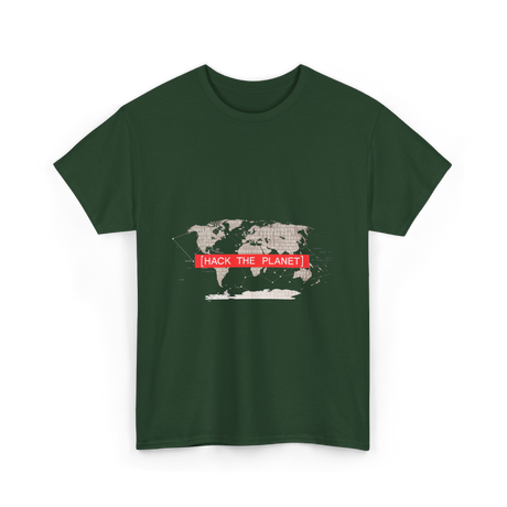 Hack The Planet Hacking Hacker T-Shirt - Forest Green