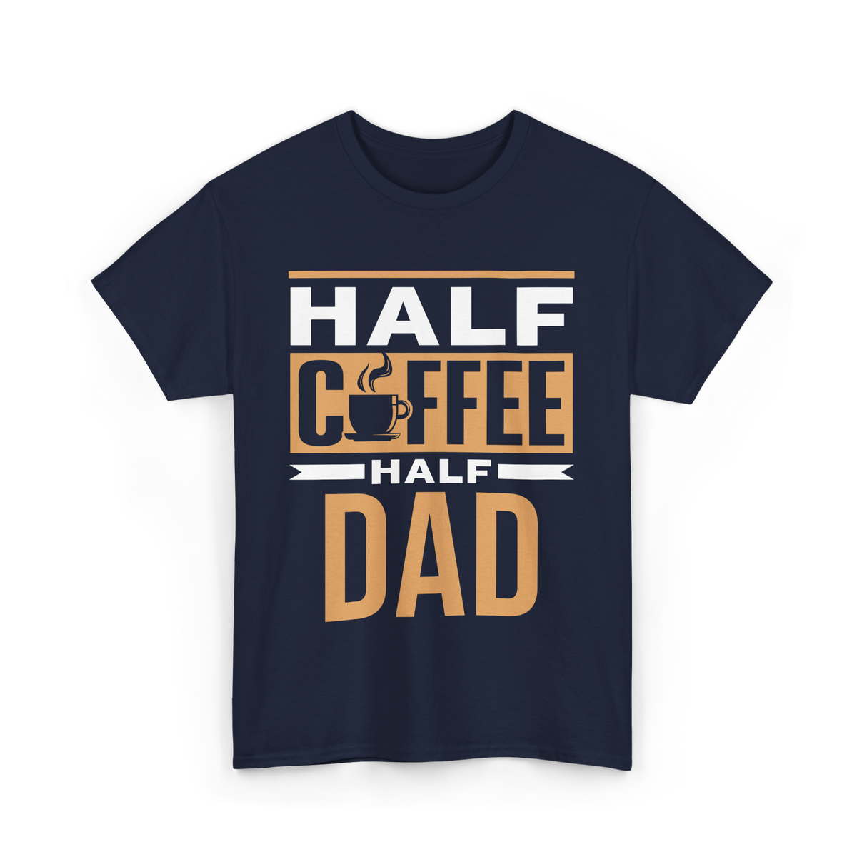 Half Coffee Half Dad Coffee T-Shirt - Navy