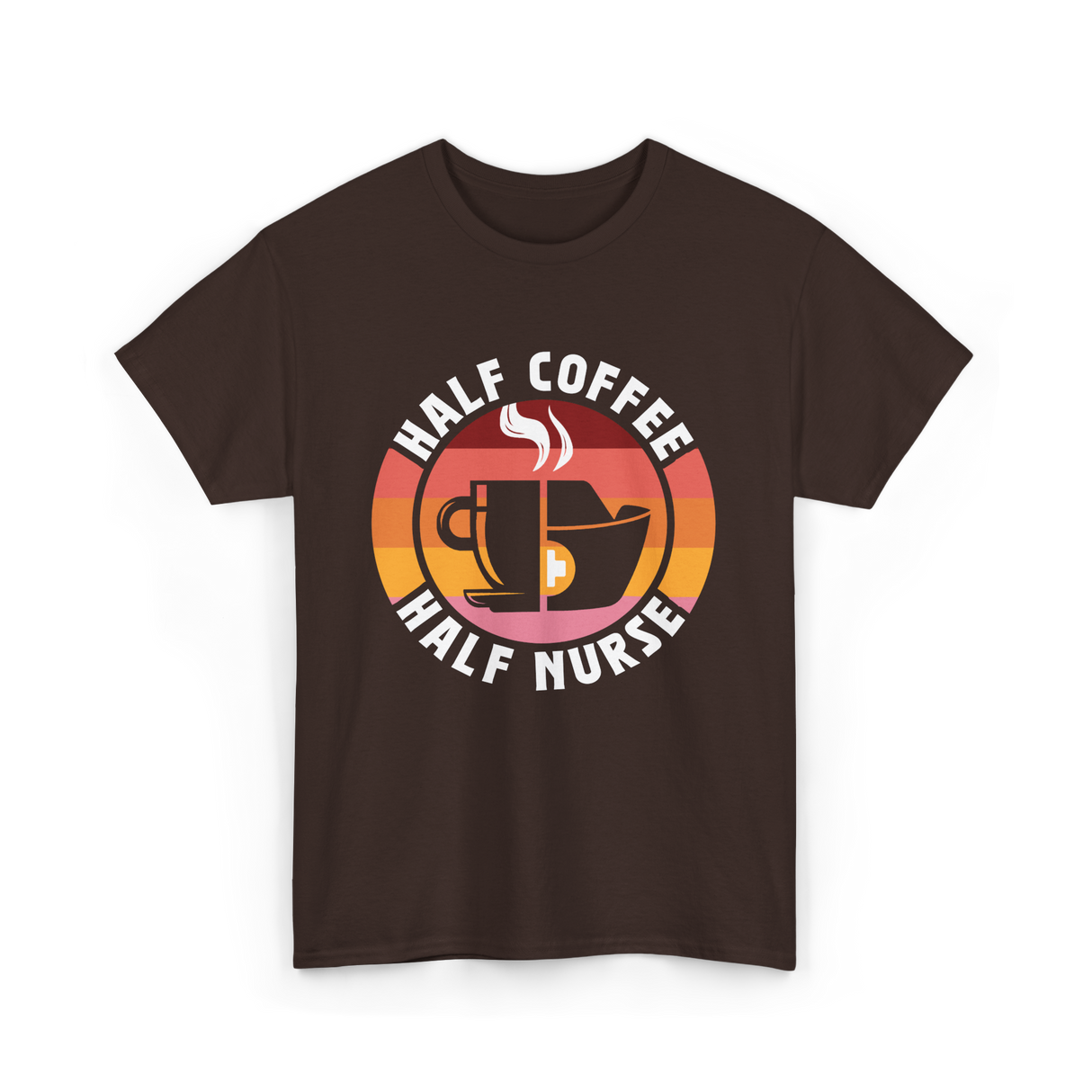 Half Coffee Half Nurse Caffeine T-Shirt - Dark Chocolate