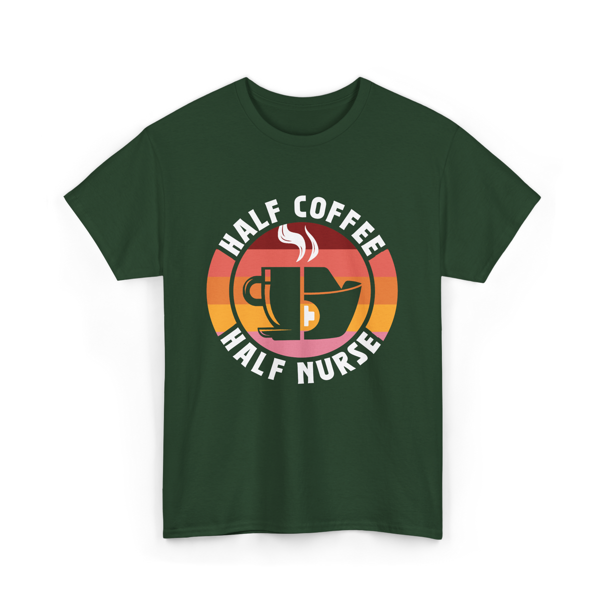 Half Coffee Half Nurse Caffeine T-Shirt - Forest Green