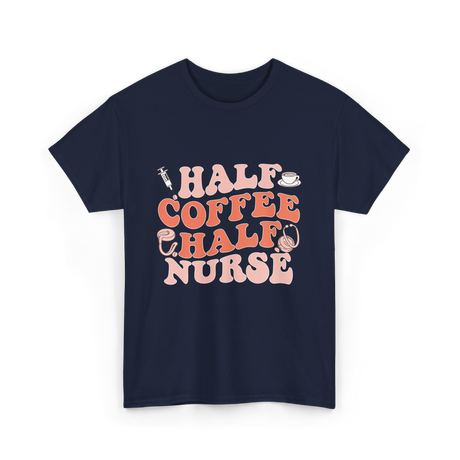 Half Coffee Half Nurse T-Shirt - Navy