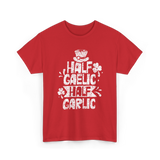 Half Gaelic Half Garlic Irish T-Shirt - Red