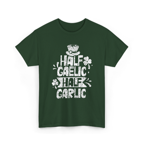 Half Gaelic Half Garlic Irish T-Shirt - Forest Green