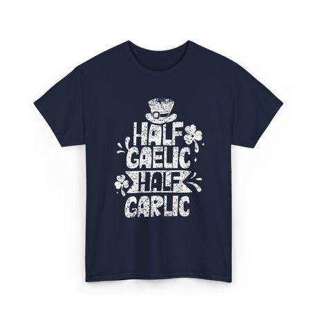 Half Gaelic Half Garlic Irish T-Shirt - Navy