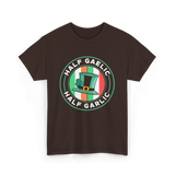 Half Gaelic Half Garlic St. Patrick's Day T-Shirt - Dark Chocolate