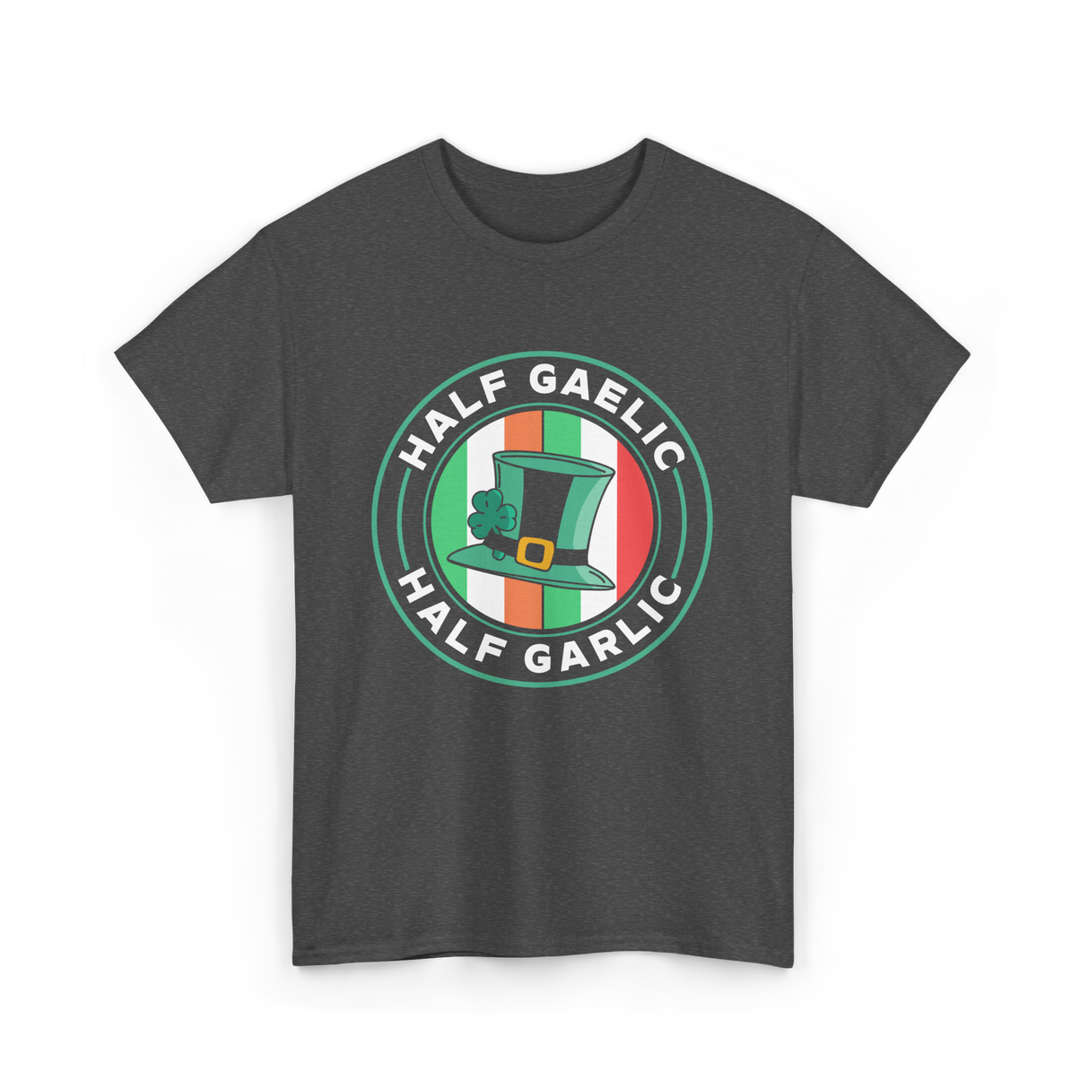 Half Gaelic Half Garlic St. Patrick's Day T-Shirt - Dark Heather