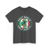 Half Gaelic Half Garlic St. Patrick's Day T-Shirt - Dark Heather