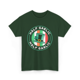 Half Gaelic Half Garlic St. Patrick's Day T-Shirt - Forest Green