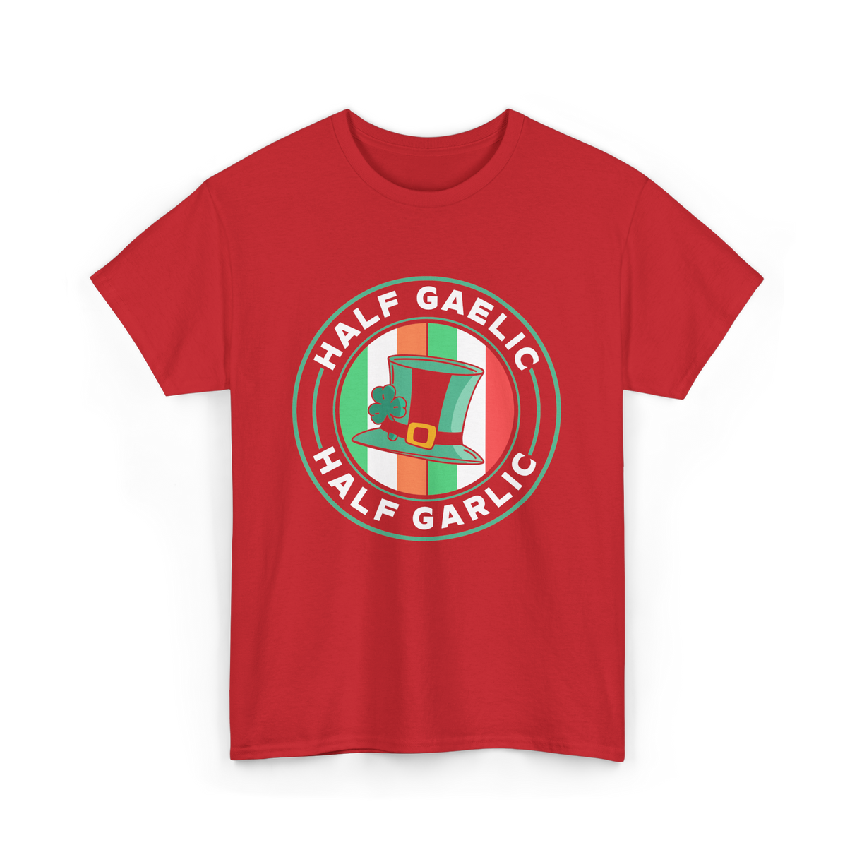 Half Gaelic Half Garlic St. Patrick's Day T-Shirt - Red