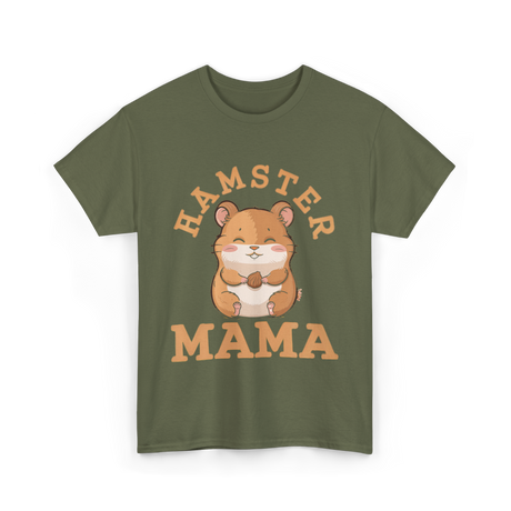 Hamster Mama Hamster Lover T-Shirt - Military Green