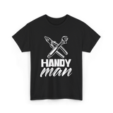 Handy Man Handyman Repairs Fixes T-Shirt - Black