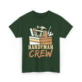 Handyman Crew Handyman Tools T-Shirt - Forest Green