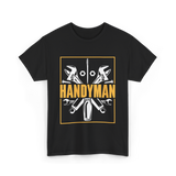 Handyman Handyman Tools Repair T-Shirt - Black