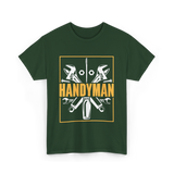 Handyman Handyman Tools Repair T-Shirt - Forest Green