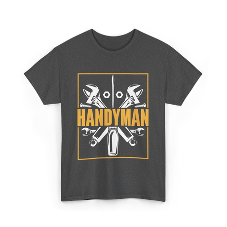 Handyman Handyman Tools Repair T-Shirt - Dark Heather