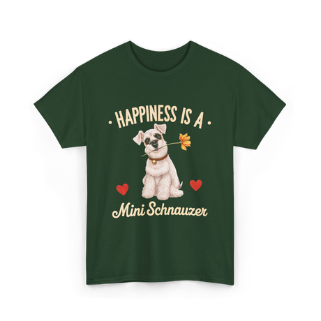 Happiness is a Mini Schnauzer Dog T-Shirt - Forest Green