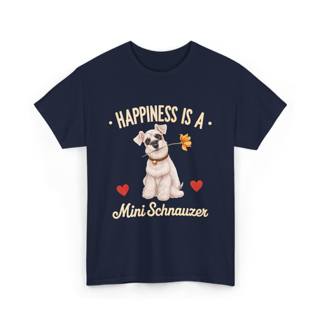 Happiness is a Mini Schnauzer Dog T-Shirt - Navy