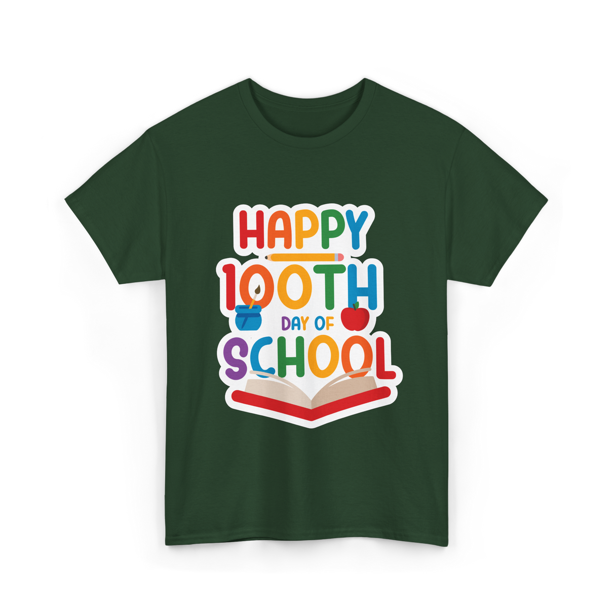 Happy 100th Day School Celebration T-Shirt - Forest Green