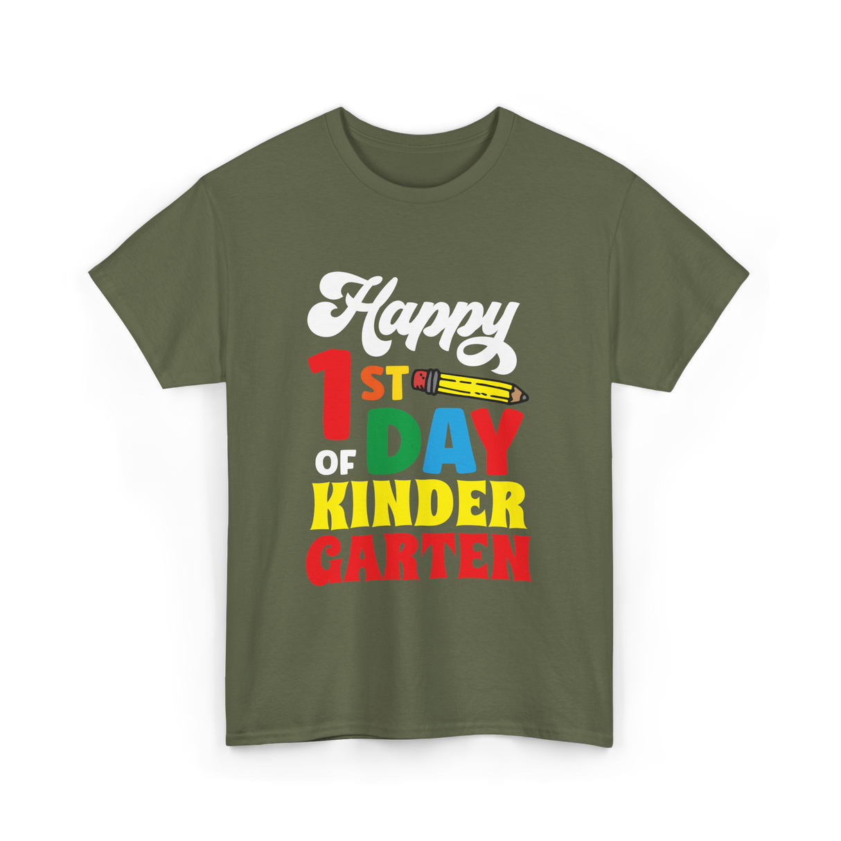 Happy 1st Day Kindergarten Kids T-Shirt - Military Green