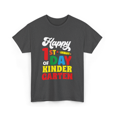 Happy 1st Day Kindergarten Kids T-Shirt - Dark Heather