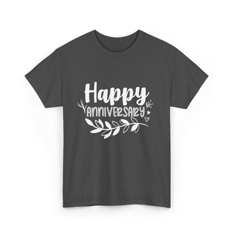 Happy Anniversary Anniversary Wedding T-Shirt - Dark Heather
