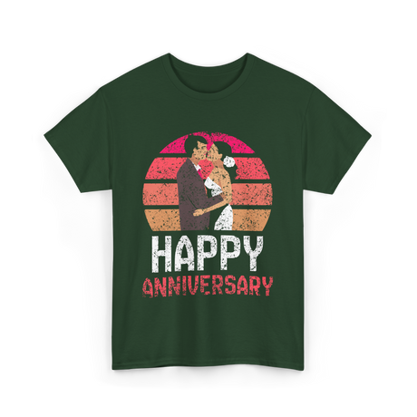 Happy Anniversary Marriage T-Shirt - Forest Green