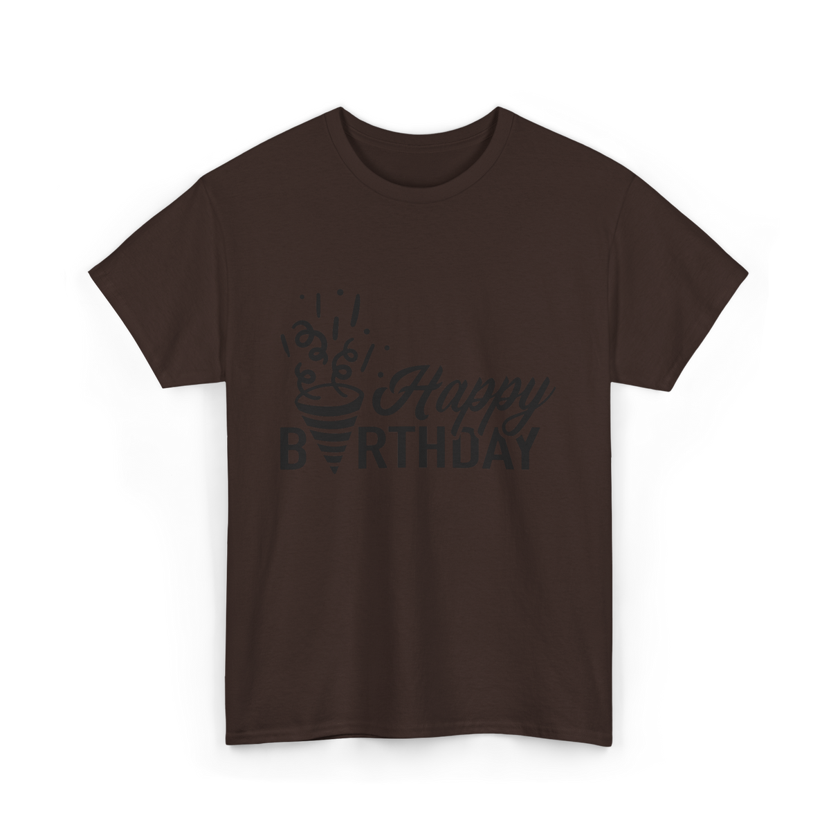 Happy Birthday Celebration Birthday T-Shirt - Dark Chocolate