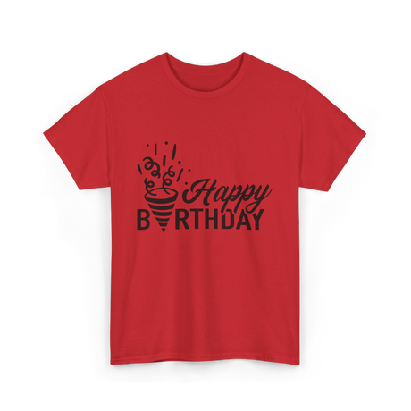 Happy Birthday Celebration Birthday T-Shirt - Red