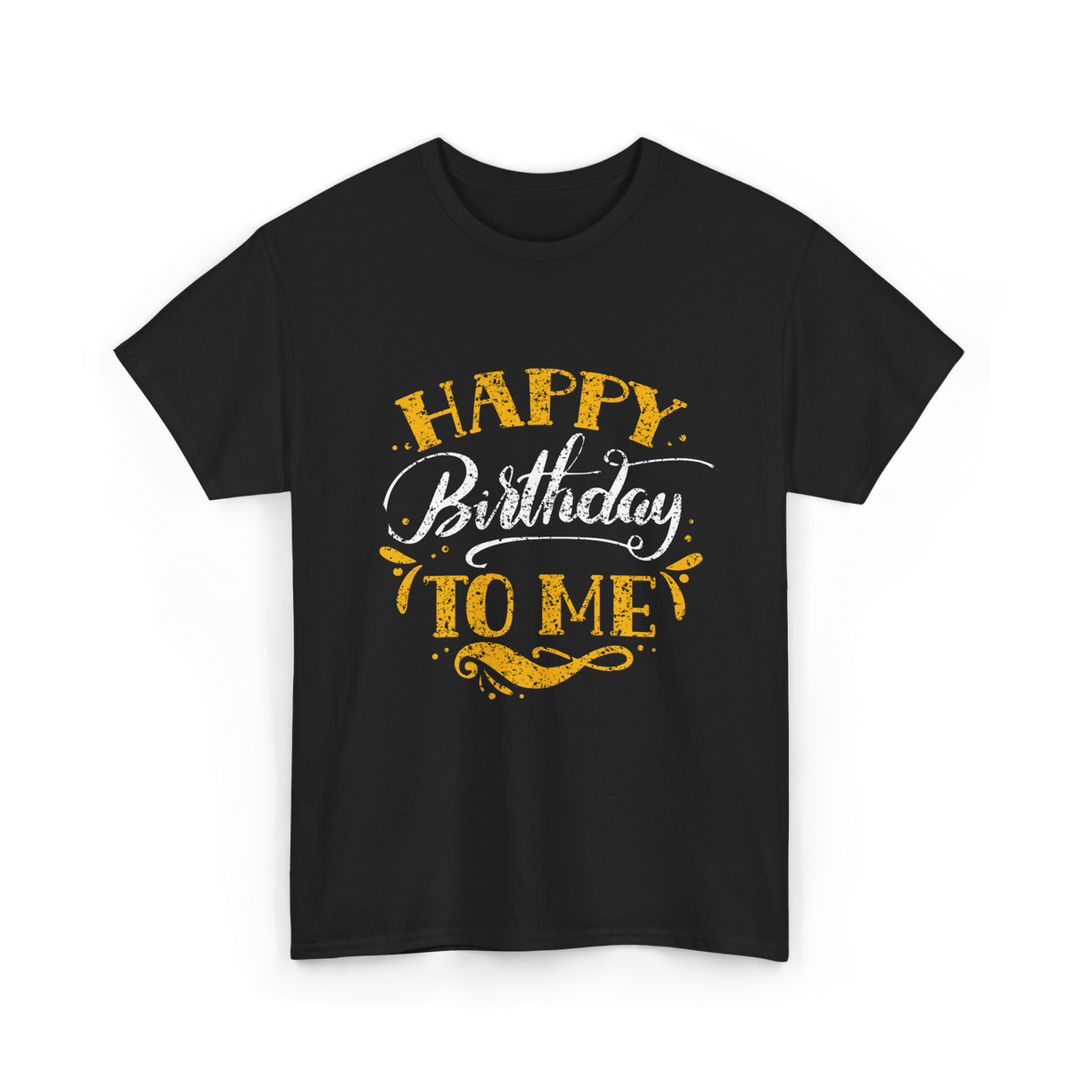 Happy Birthday To Me Birthday Celebration T-Shirt - Black