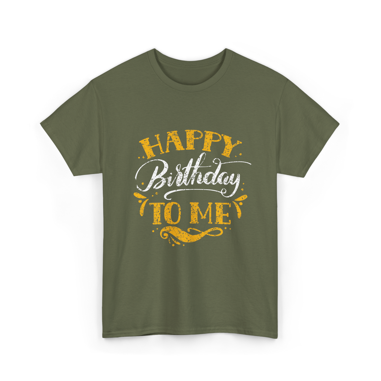 Happy Birthday To Me Birthday Celebration T-Shirt - Military Green