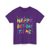 Happy Birthday to Me Birthday T-Shirt - Purple