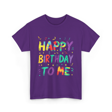 Happy Birthday to Me Birthday T-Shirt - Purple