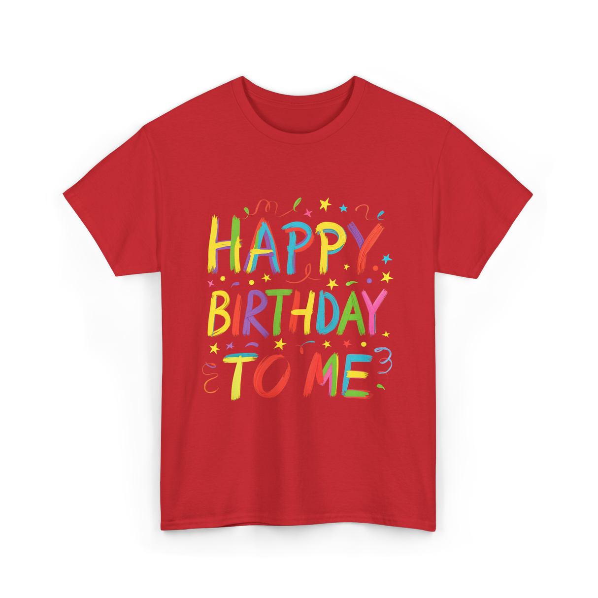 Happy Birthday to Me Birthday T-Shirt - Red