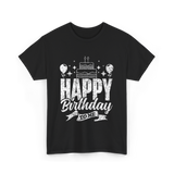 Happy Birthday To Me Celebration T-Shirt - Black