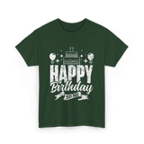 Happy Birthday To Me Celebration T-Shirt - Forest Green